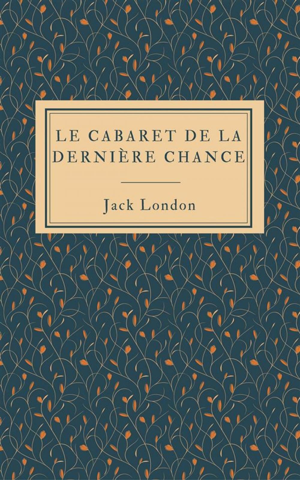 Big bigCover of Le cabaret de la Dernière Chance