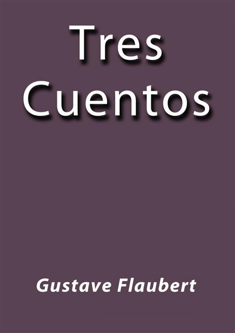 Big bigCover of Tres cuentos