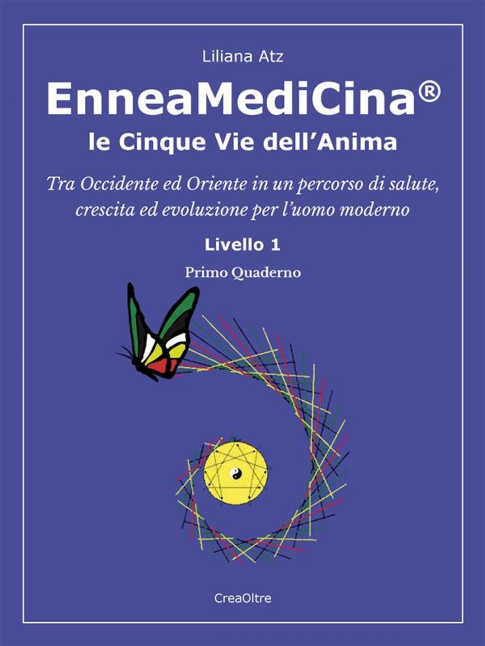 Big bigCover of Enneamedicina. Le Cinque Vie dell'Anima - Primo Quaderno