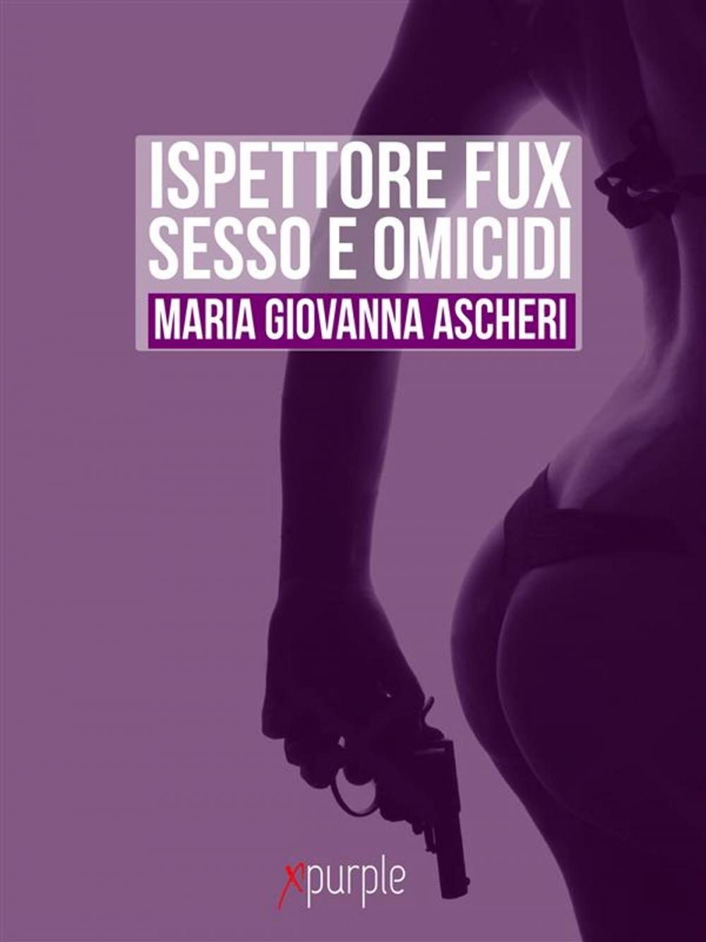 Big bigCover of ISPETTORE FUX. Sesso e omicidi