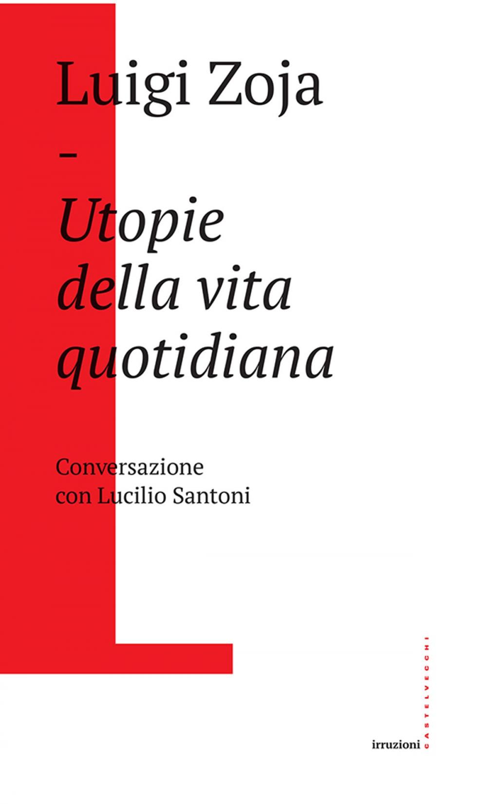 Big bigCover of Utopie della vita quotidiana