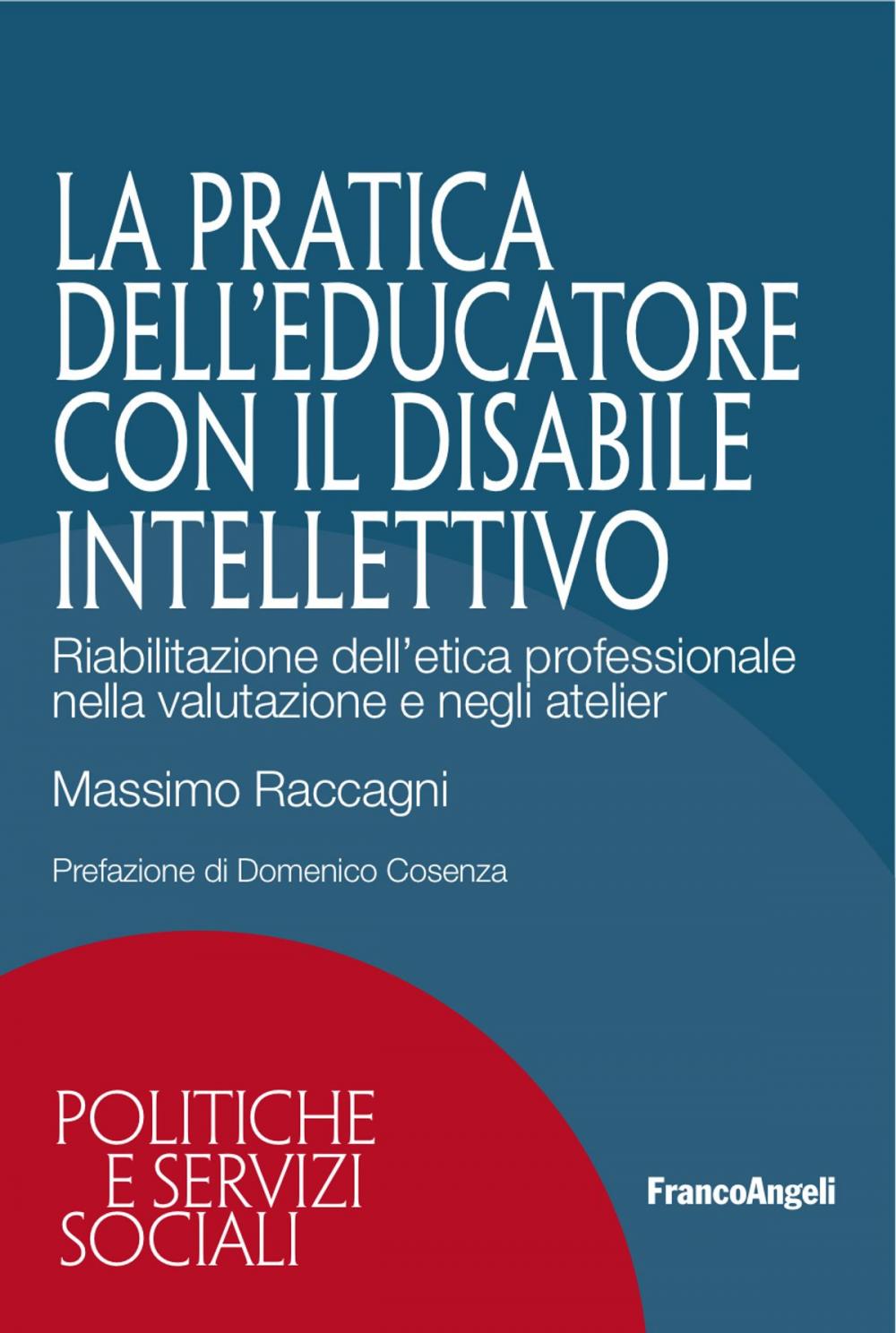 Big bigCover of La pratica dell'educatore con disabile intellettivo