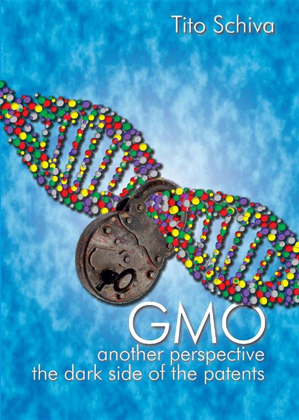 Big bigCover of GMO. Another Perspective. The dark side of Patents