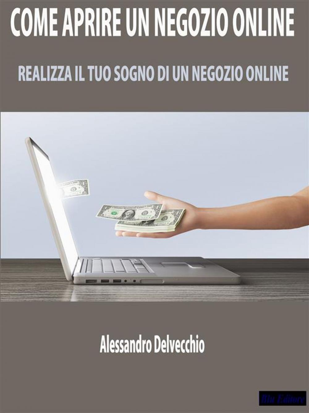 Big bigCover of Come Aprire un Negozio Online