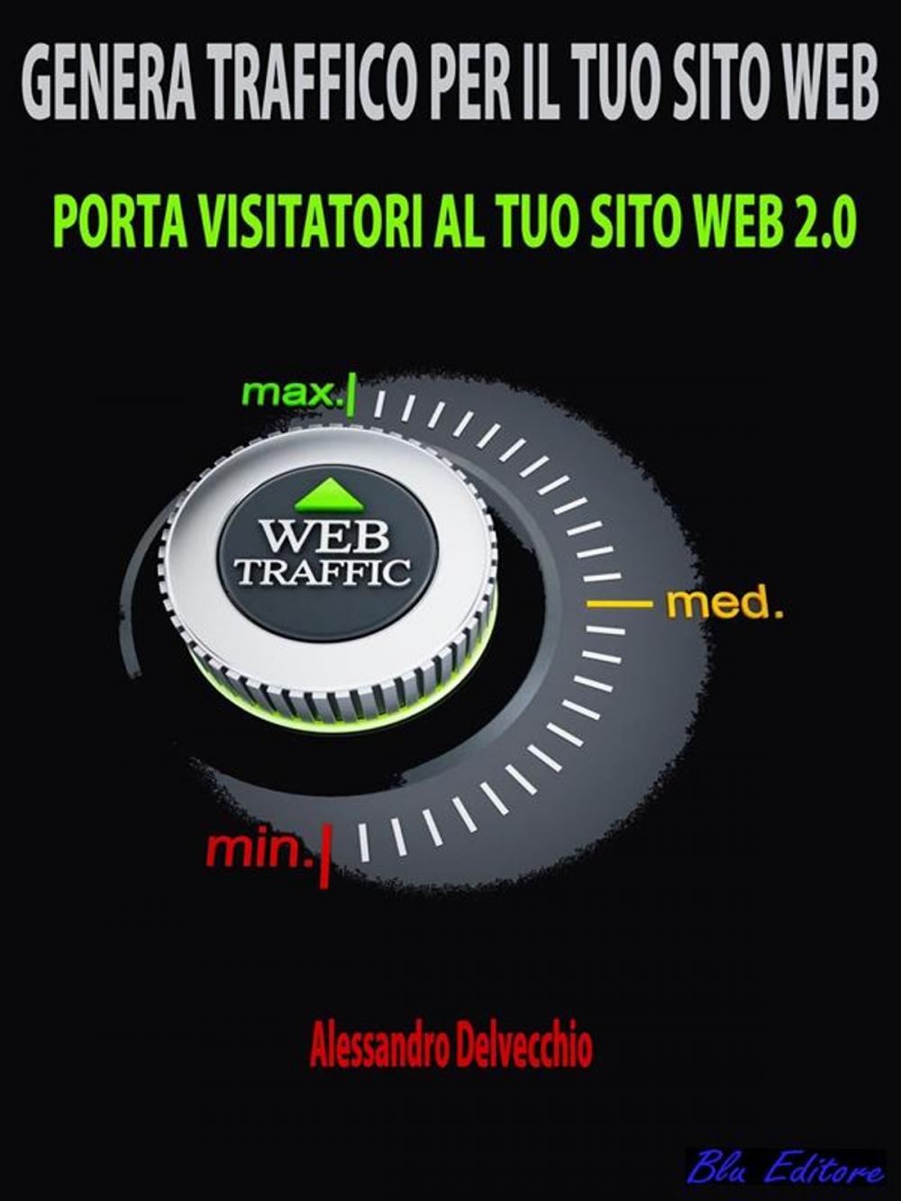 Big bigCover of Genera Traffico per il Tuo Sito Web