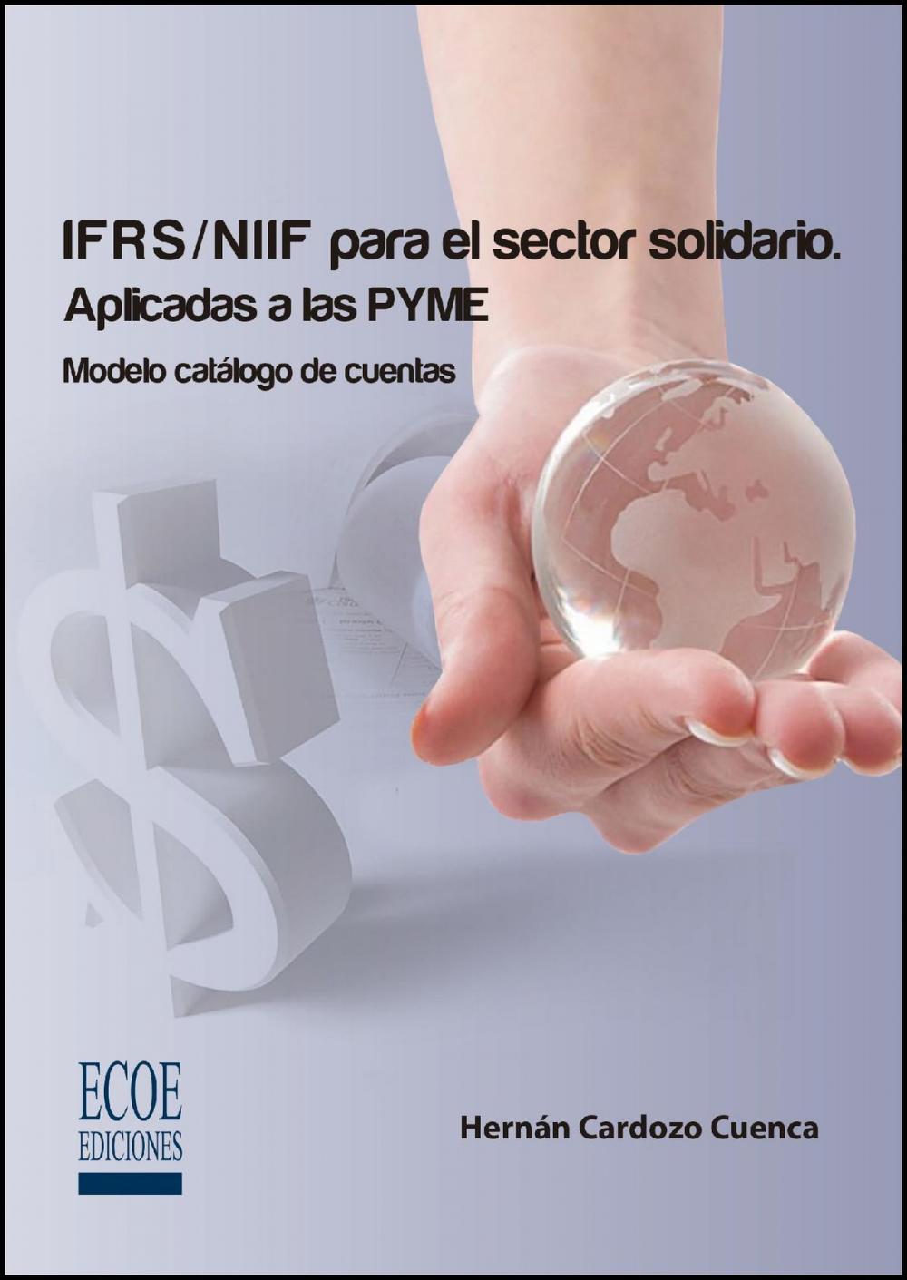 Big bigCover of IFRS/NIIF para el sector solidario. Aplicadas a las PYME