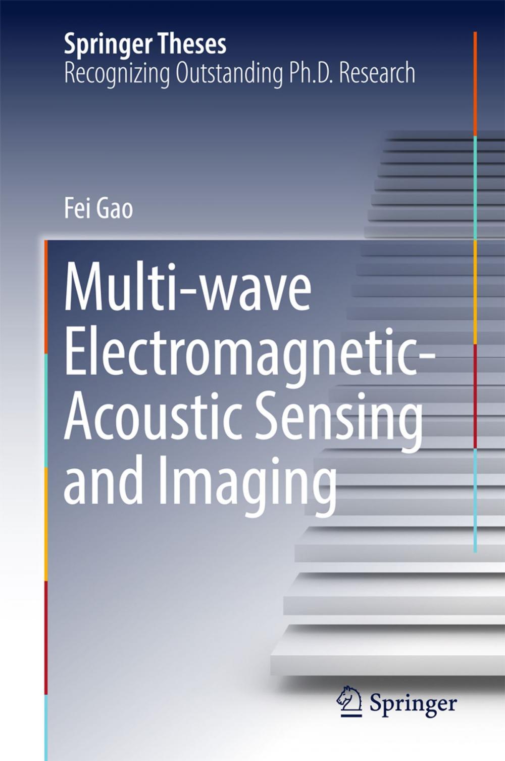 Big bigCover of Multi-wave Electromagnetic-Acoustic Sensing and Imaging