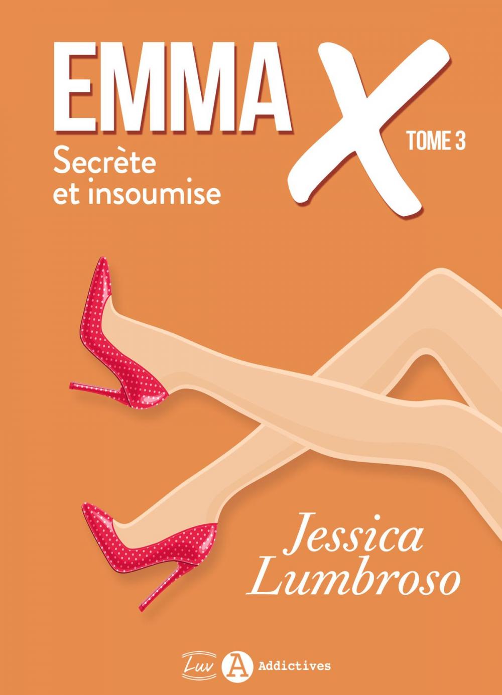 Big bigCover of Emma X, Secrète et insoumise 3