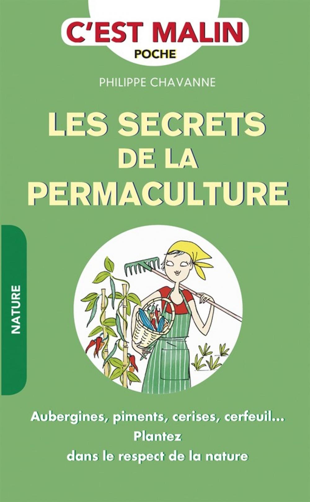 Big bigCover of Les secrets de la permaculture, c'est malin