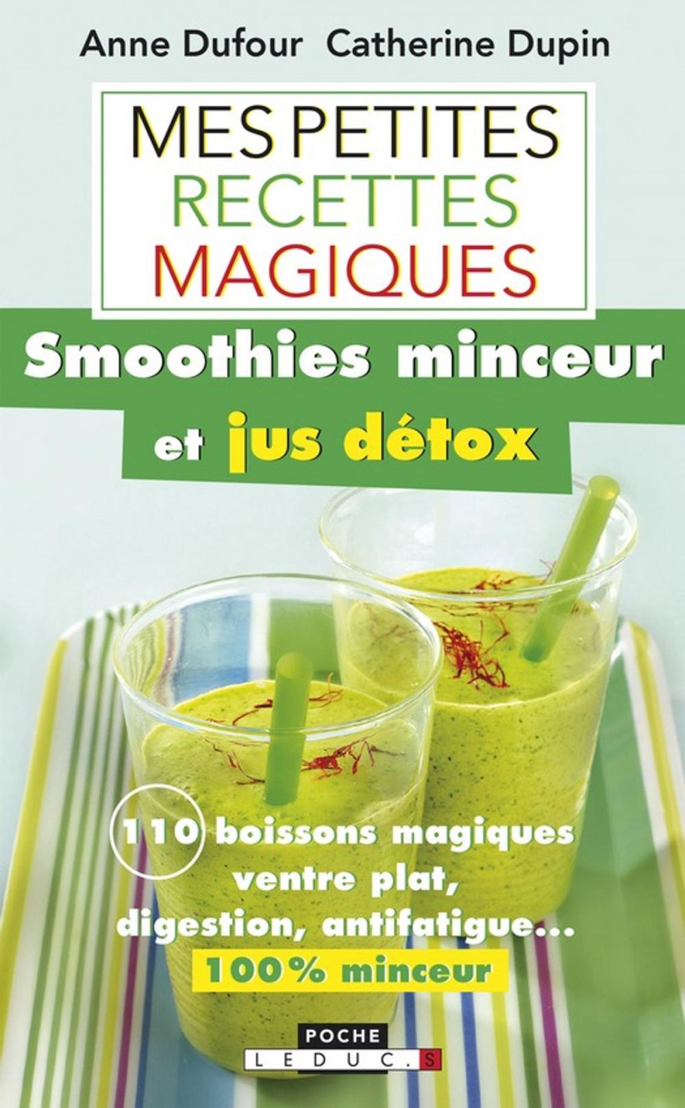 Big bigCover of Mes petites recettes magiques smoothies minceur et jus détox