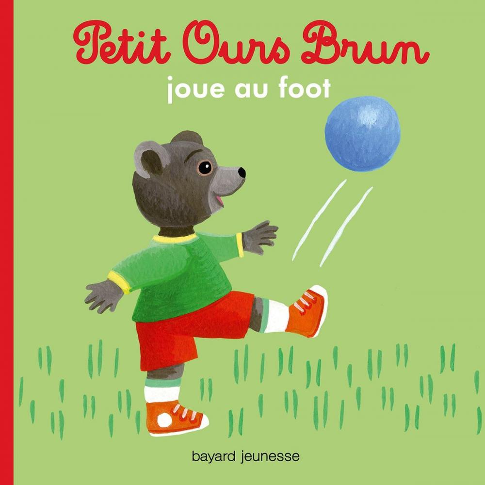 Big bigCover of Petit Ours Brun joue au foot