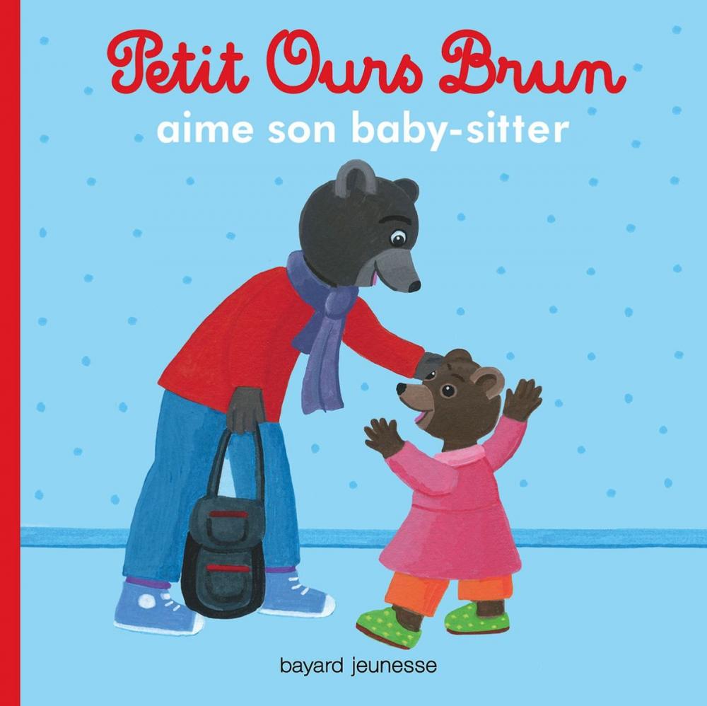 Big bigCover of Petit Ours Brun aime son baby sitter