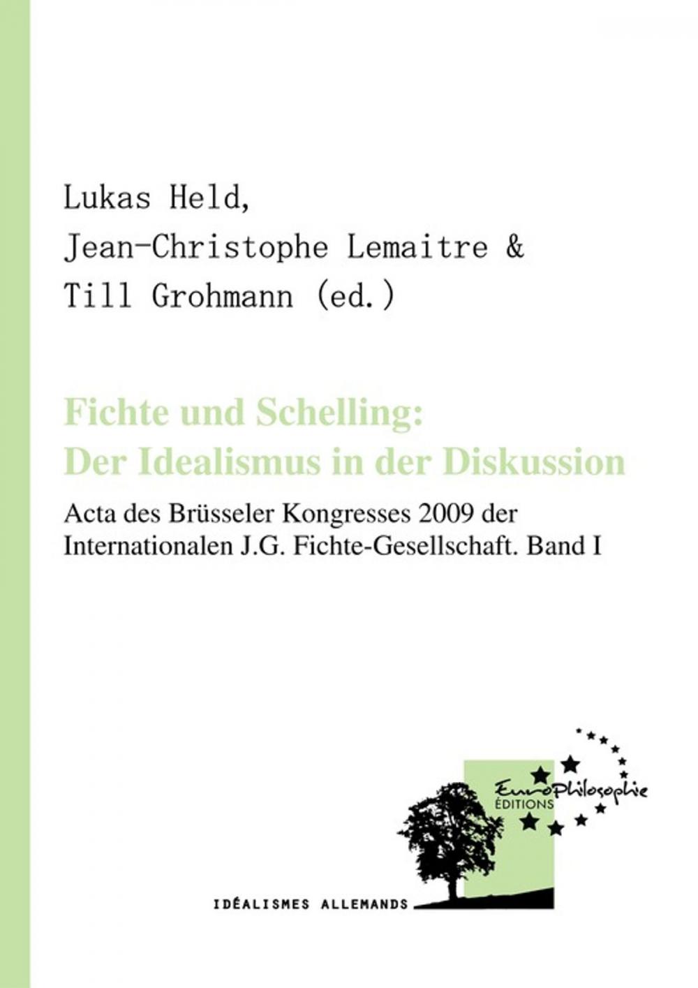 Big bigCover of Fichte und Schelling: Der Idealismus in der Diskussion. Volume I