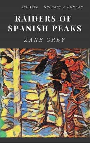 Book cover of Raiders of Spanish Peaks