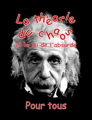 Book cover of La théorie du chaos et la loi de l'absurde