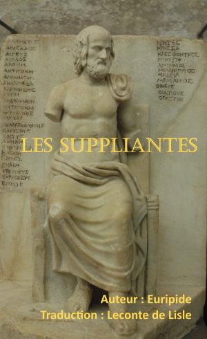 Cover of the book Les Suppliantes by J.M. Moris