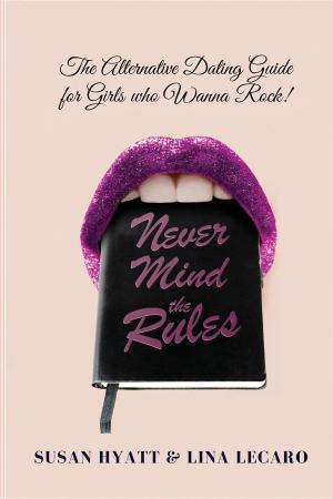 Cover of the book Never Mind the Rules by Kerry Jeffrey