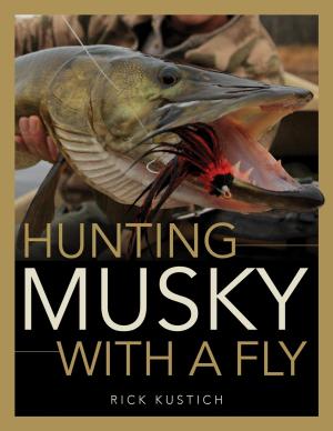 Cover of the book Hunting Musky with a Fly by Don Troiani, Earl J. Coates