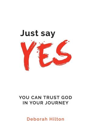 Cover of the book Just Say YES by Kyle Harris