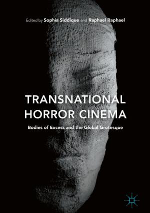 Cover of the book Transnational Horror Cinema by S. Veijola, J. Germann Molz, Olli Pyyhtinen, E. Hockert, Alexander Grit, Jennie Germann Molz, Emily Höckert