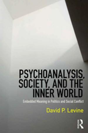 Cover of the book Psychoanalysis, Society, and the Inner World by Holger Bähr