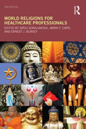 Cover of the book World Religions for Healthcare Professionals by Monique Vescia