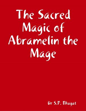 Cover of the book The Sacred Magic of Abramelin the Mage by MomsDarkSecret