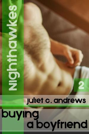 Cover of the book Nighthawkes: Buying a Boyfriend #2 by Jack Bruns