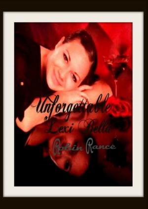 Cover of the book Unforgettable Lexi Bella by Lauren Abrams