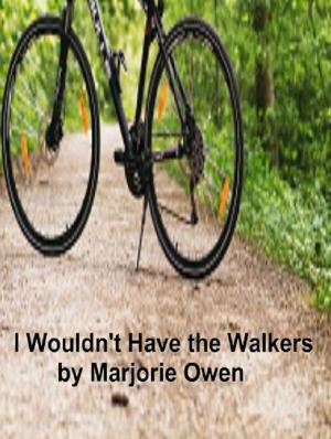 Cover of the book I Wouldn't Have the Walkers by Lucy Gordon