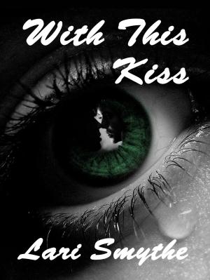 bigCover of the book With This Kiss by 