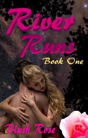 Cover of the book River Runs: Book One by Tress Jolie