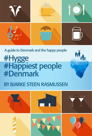bigCover of the book A Guide to Denmark and the Happy People #hygge #happiest People # Denmark by 