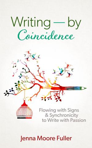 Cover of the book Writing--by Coincidence: Flowing with Signs & Synchronicity to Write with Passion by Lyn Ragan