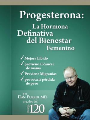 Book cover of Progesterona La Hormona Definitiva del Bienestar Femenino