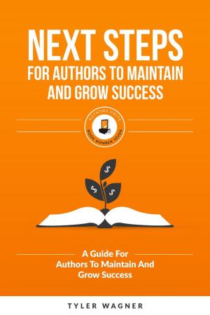 Book cover of Next Steps For Authors To Maintain And Grow Success