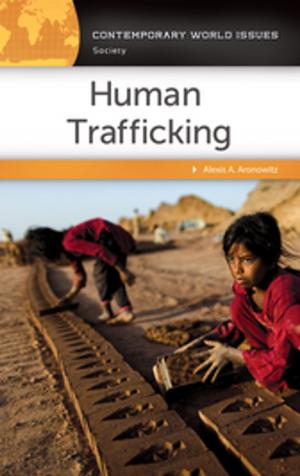 Cover of the book Human Trafficking: A Reference Handbook by David Howard, Amy Hunter