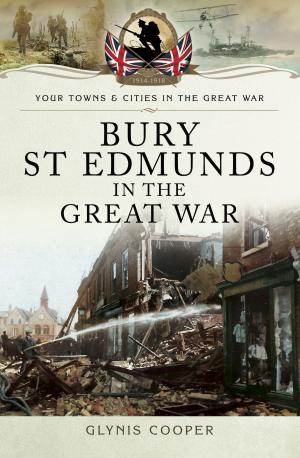 Book cover of Bury St Edmunds in the Great War