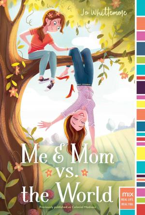 Cover of the book Me & Mom vs. the World by Heidi Lang, Kati Bartkowski