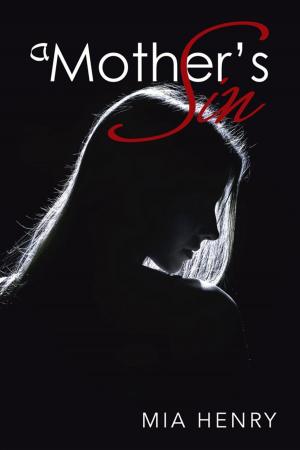 Cover of the book A Mother’S Sin by Paul Shapshak PhD