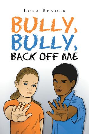 Book cover of Bully, Bully, Back Off Me