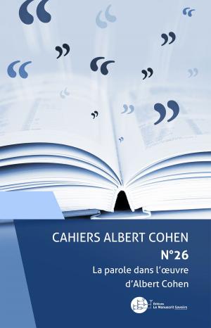 Cover of the book Cahiers Albert Cohen N°26 by Roberto Alajmo