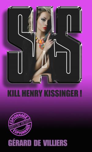 Cover of the book SAS 34 Kill Henry Kissinger by Simon KHERBY