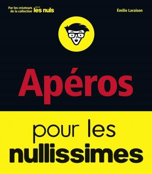 Cover of the book Apéros pour les Nullissimes by Margaret LEVINE YOUNG, Carol BAROUDI, John R. LEVINE