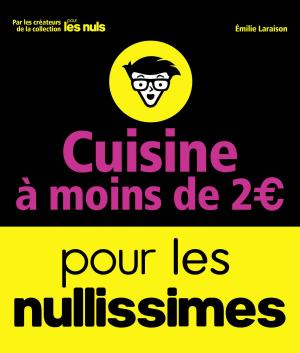 Cover of the book Cuisine à moins de 2 euros pour les Nullissimes by Emmanuel PIERRAT