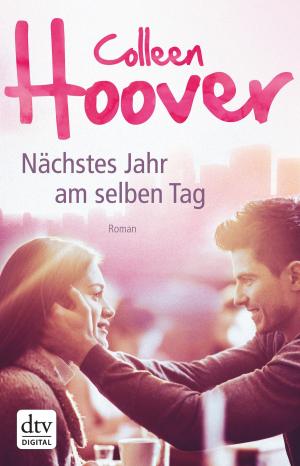 Cover of the book Nächstes Jahr am selben Tag by Dora Heldt
