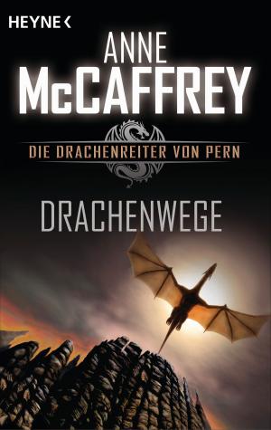 Cover of the book Drachenwege by Petra Lazarus, Wulfing von Rohr