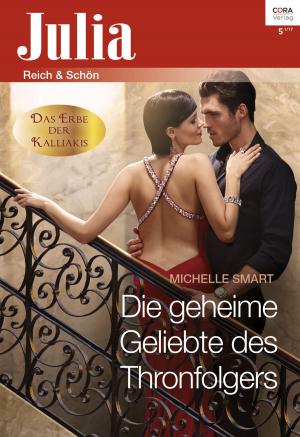 Cover of the book Die geheime Geliebte des Thronfolgers by Megan Mitcham