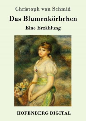 Cover of the book Das Blumenkörbchen by Edgar Allan Poe