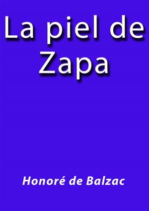 Cover of the book La piel de Zapa by Honoré de Balzac